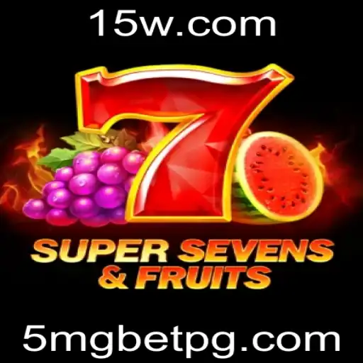 5mg bet - Explorando o Mundo Vibrante de 7SuperSevensFruits